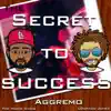 The Homie Chris, Ldorado Jonez & Aggremo - The Secret to Success - Single